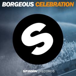 Lyrics Borgeous - Celebration