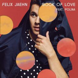 Lyrics Felix Jaehn - Book of Love (ft. Polina)