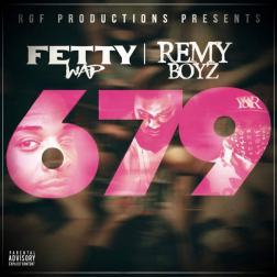 Lyrics Fetty Wap feat. Remy Boyz - 679
