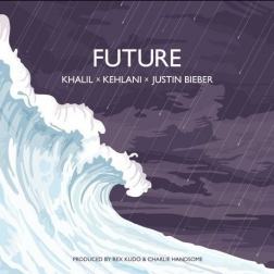Lyrics Khalil feat. Kehlani & Justin Bieber - Future