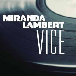 Lyrics Miranda Lambert - Vice