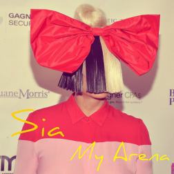 Lyrics Sia - My Arena
