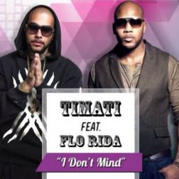 Lyrics Тимати feat. Flo Rida - I Don't Mind