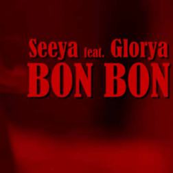 SEEYA feat. Glorya - Bon Bon