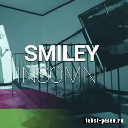 Smiley - Insomnii