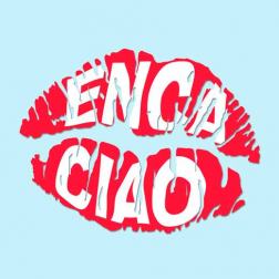 Lyrics Enca - Ciao