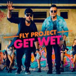 Lyrics Fly Project - Get Wet