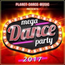 Сборник - Mega dance party (2017) MP3