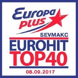 Сборник - EuroHit Top 40 Europa Plus 08.09.2017 (2017) MP3