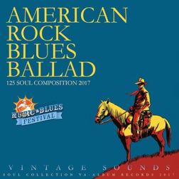 VA - American Rock Blues Ballad (2017) MP3