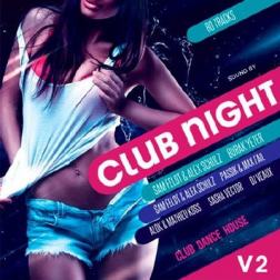 Сборник - Club Night Vol.2 (2017) MP3
