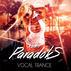 Сборник - Radio ParadokS: Vocal Trance (2017) MP3