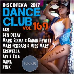 VA - Дискотека 2017 Dance Club Vol. 169 (2017) MP3 от NNNB