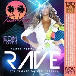 Сборник - EDM Lover: Rave Ultimate Dance Party (2017) MP3