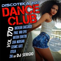 VA - Дискотека 2017 Dance Club Vol. 170 (2017) MP3 от NNNB