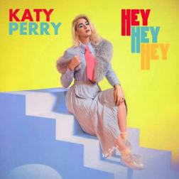 Lyrics Katy Perry - Hey Hey Hey