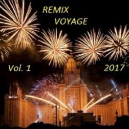 Сборник - Remix Voyage [Vol.1] (2017) MP3
