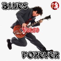 VA - Blues Forever, Vol.80 (2017) MP3