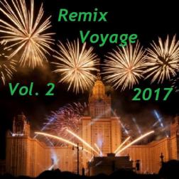 VA - Remix Voyage (Vol. 2) (2017) MP3
