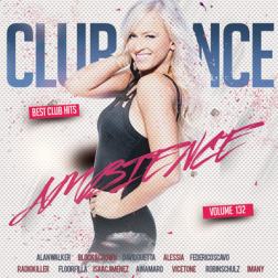 Сборник - Club Dance Ambience Vol.132 (2018) MP3