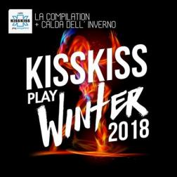 VA - Kiss Kiss - Play Winter 2018 (2018) MP3