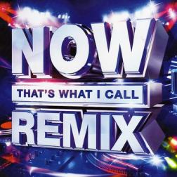 VA - Now Thats What I Call Remix [2CD] (2018) MP3