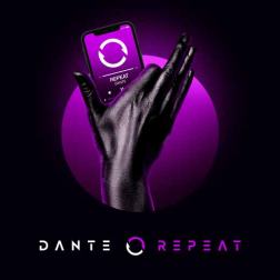 Dante - Repeat