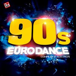 VA - 90's Eurodance [Compiled by electro75] (2018) MP3