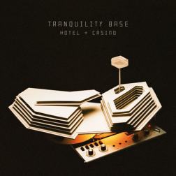 Arctic Monkeys - Tranquility Base Hotel & Casino (2018) MP3