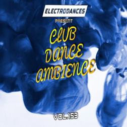 VA - Club Dance Ambience Vol.153 (2018) MP3
