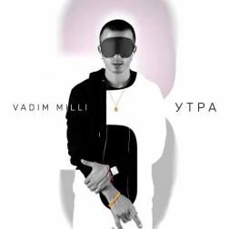 Vadim Milli - 3 Утра