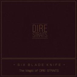 Dire Straits - Six Blade Knife: The Magic Of Dire Straits (2018) MP3 от Vanila