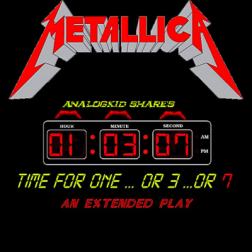Metallica - Time For One...Or 3...Or 7 [EP] (2018) MP3