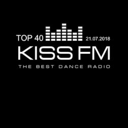 VA - Kiss FM Top 40 [21.07] (2018) MP3