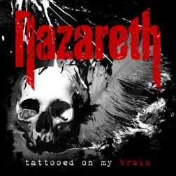 Nazareth - Tattooed on My Brain (2018) MP3