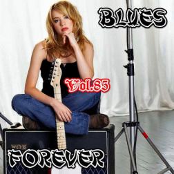 VA - Blues Forever, Vol.85 (2018) MP3