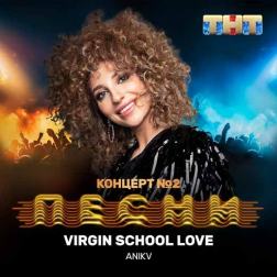 ANIKV - Virgin School Love